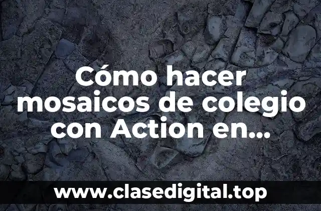 Cómo hacer mosaicos de colegio con Action en Photoshop