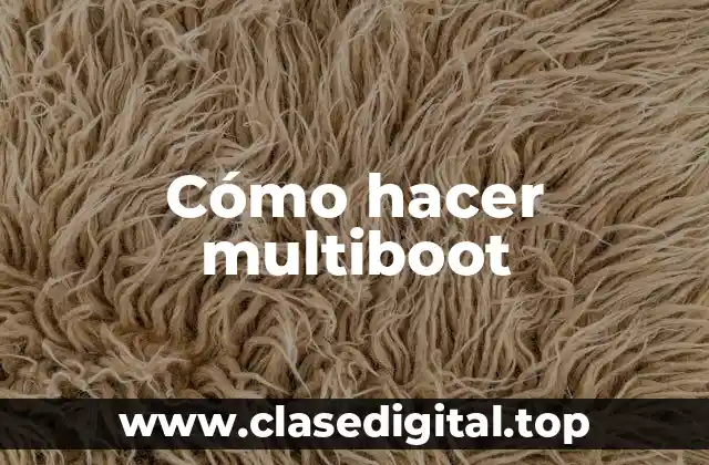 Cómo hacer multiboot