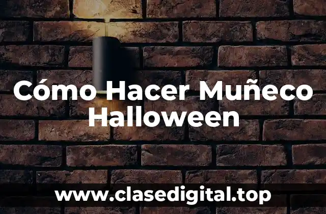 Cómo Hacer Muñeco Halloween