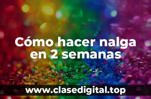 Cómo hacer nalga en 2 semanas