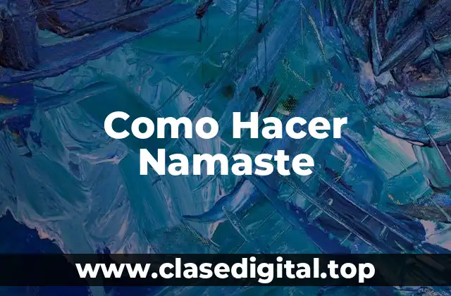 ¿Qué es el Namaste?