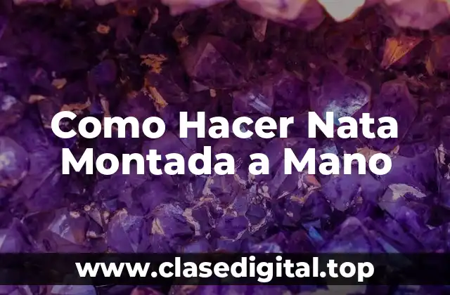 Como Hacer Nata Montada a Mano