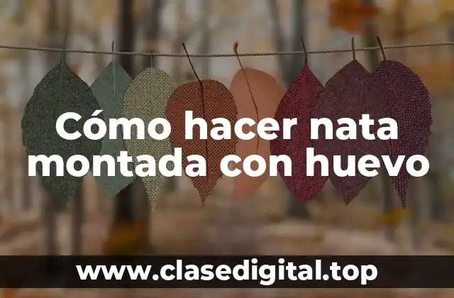 Cómo hacer nata montada con huevo