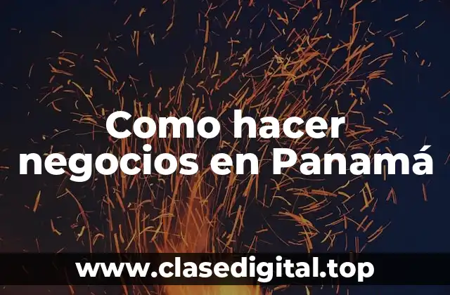 Como hacer negocios en Panamá