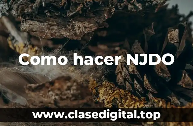 Como hacer NJDO