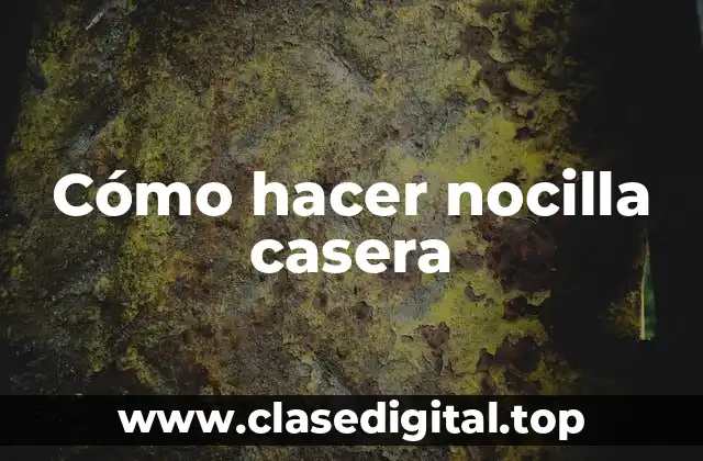 ¿Qué es la nocilla casera y para qué sirve?