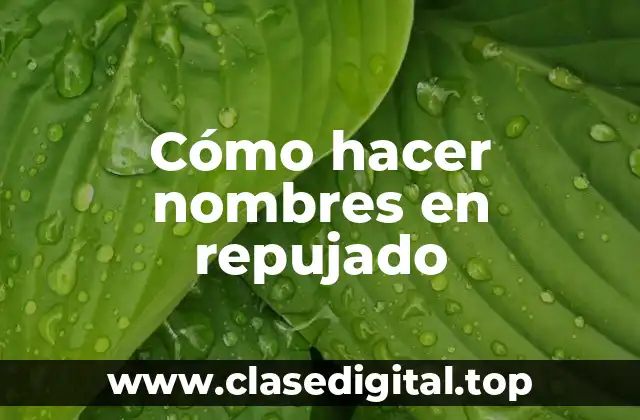 Cómo hacer nombres en repujado
