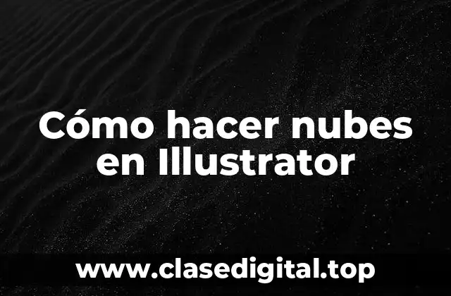 Cómo hacer nubes en Illustrator