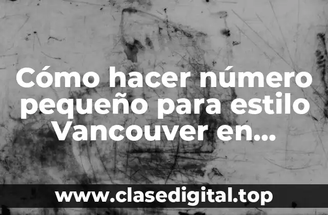 Cómo hacer número pequeño para estilo Vancouver en teclado