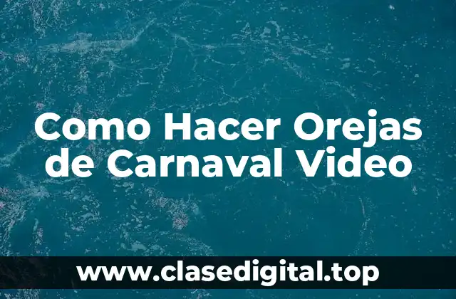 Como Hacer Orejas de Carnaval Video