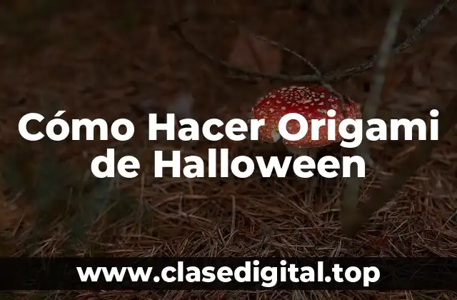 Cómo Hacer Origami de Halloween