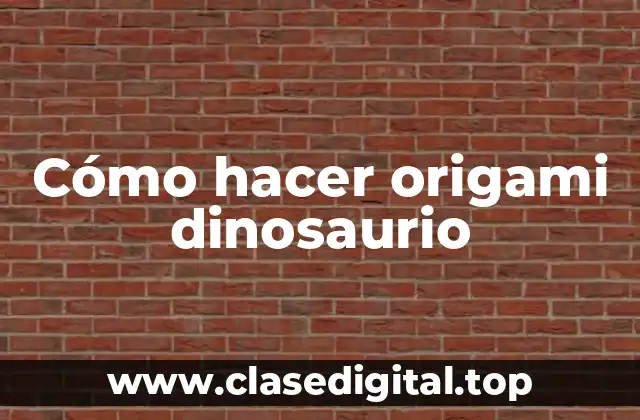 Cómo hacer origami dinosaurio