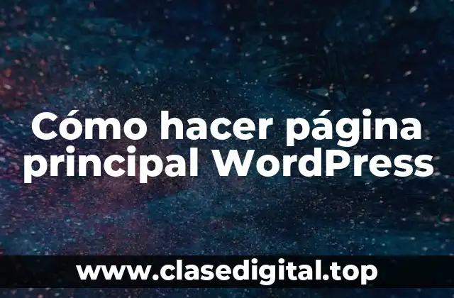 Cómo hacer página principal WordPress