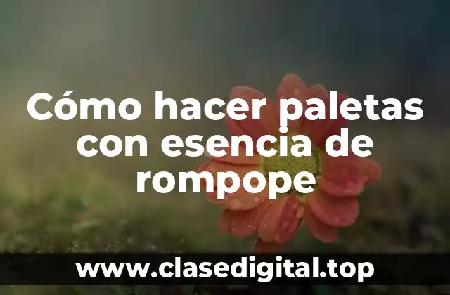 Cómo hacer paletas con esencia de rompope