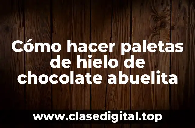 Cómo hacer paletas de hielo de chocolate abuelita