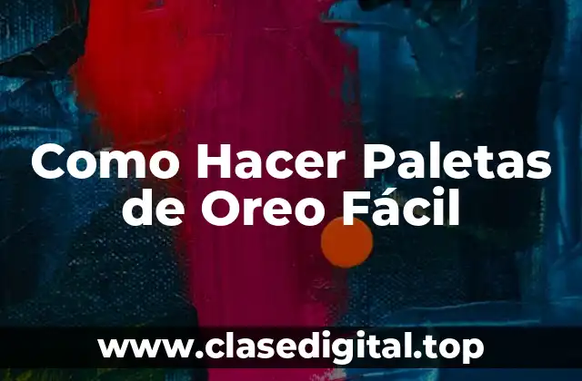 Como Hacer Paletas de Oreo Fácil