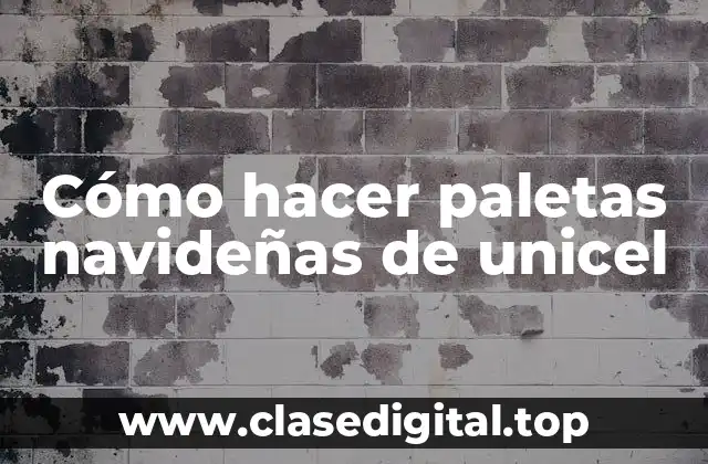 Cómo hacer paletas navideñas de unicel