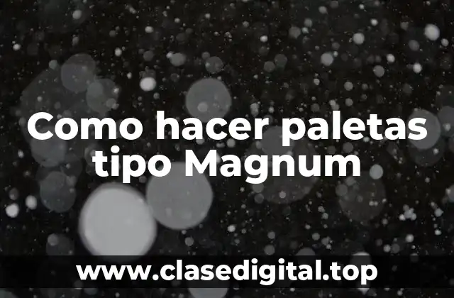 Como hacer paletas tipo Magnum