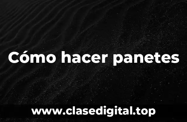 Cómo hacer panetes