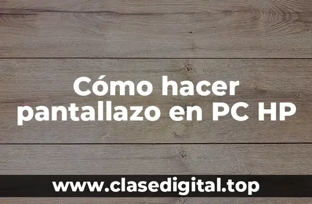 Cómo hacer pantallazo en PC HP