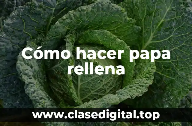 Cómo hacer papa rellena