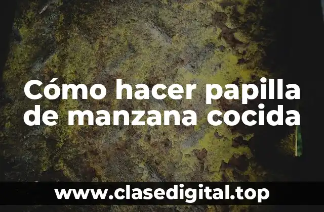 Cómo hacer papilla de manzana cocida