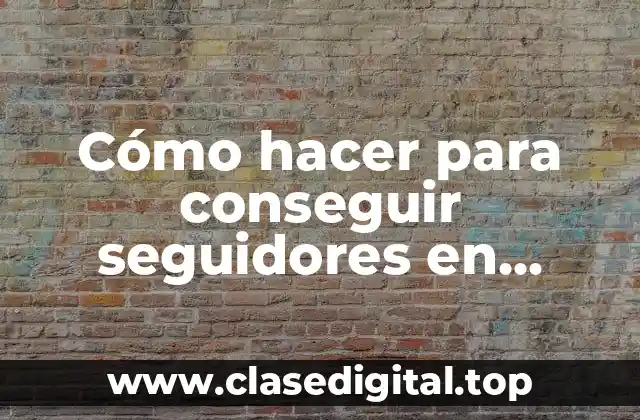 Cómo hacer para conseguir seguidores en Facebook