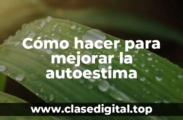 ¿Qué es la autoestima?