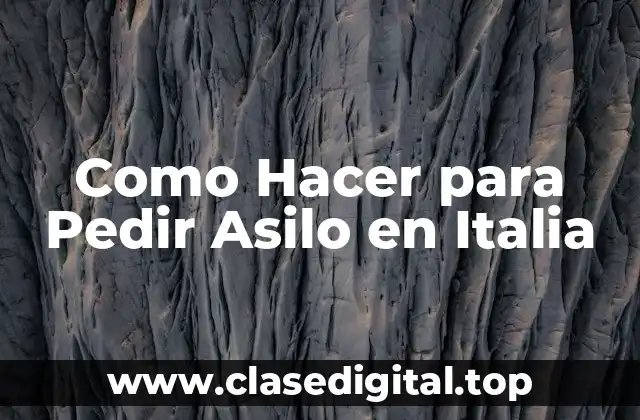 Como Hacer para Pedir Asilo en Italia