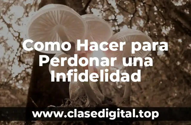 La Infidelidad: ¿Qué es y Cómo Afecta a la Pareja?