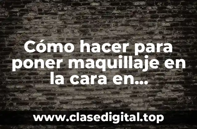 Cómo hacer para poner maquillaje en la cara en fotografías