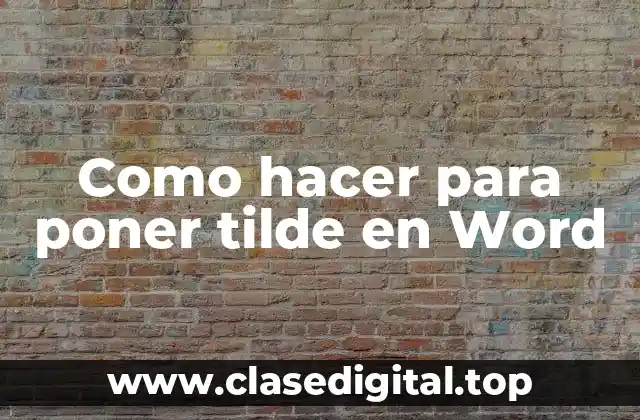 Como hacer para poner tilde en Word