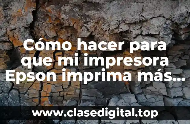 Cómo hacer para que mi impresora Epson imprima más rápido