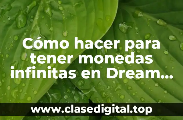 Cómo hacer para tener monedas infinitas en Dream League Soccer