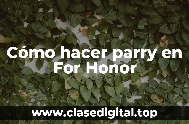 Cómo hacer parry en For Honor