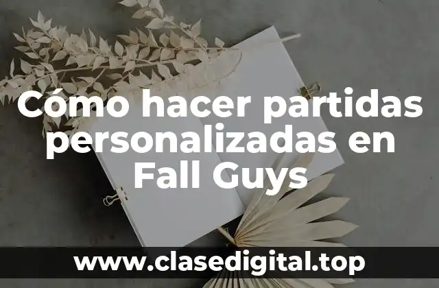 Cómo hacer partidas personalizadas en Fall Guys