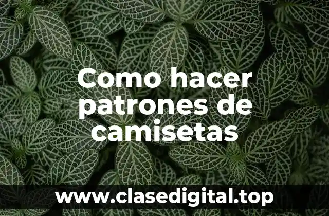 Patrones de camisetas