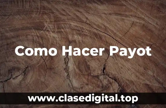 ¿Qué es un Payot y para Qué Sirve?