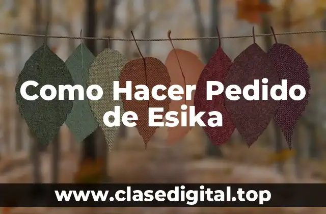 Como Hacer Pedido de Esika
