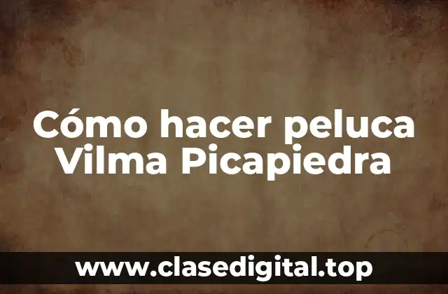 Cómo hacer peluca Vilma Picapiedra