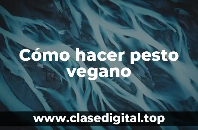 Cómo hacer pesto vegano