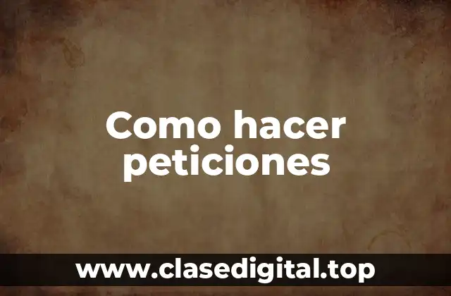 Como hacer peticiones