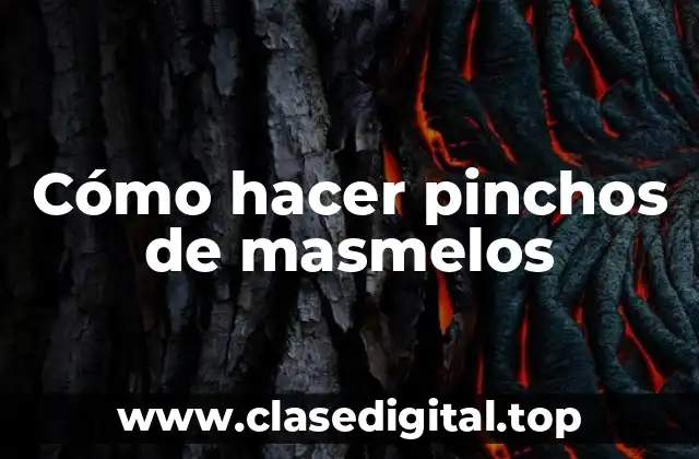 Cómo hacer pinchos de masmelos