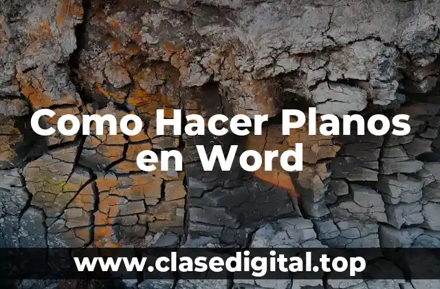 ¿Qué es un Plano en Word y Para Qué Sirve?