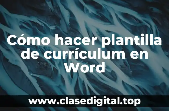 Cómo hacer plantilla de currículum en Word