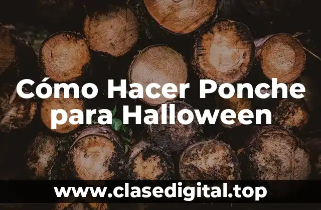 Cómo Hacer Ponche para Halloween