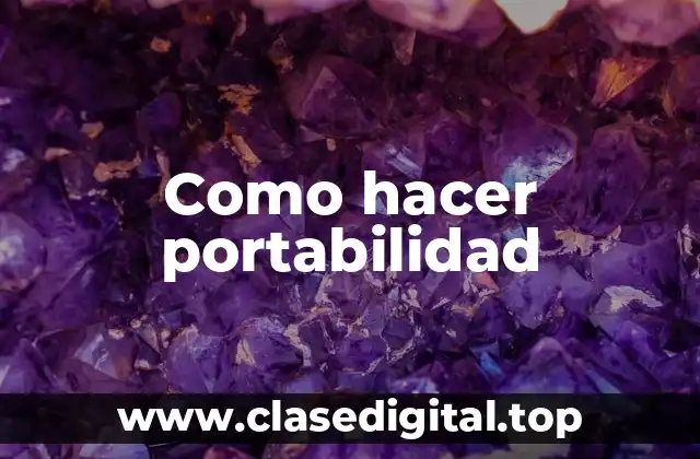 Como hacer portabilidad