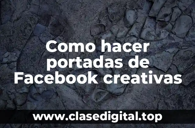 Portadas de Facebook creativas