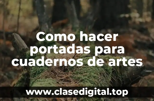 Portadas para cuadernos de artes