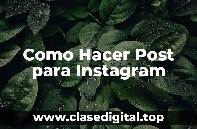 Como Hacer Post para Instagram